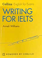 کتاب دست دوم Writing  For IELTS by Anneli Williams  -در حد نو 