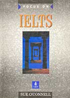 کتاب دست دوم Focus On IELTS by Sue O' Connell -در حد نو