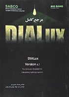 کتاب مرجع کامل DIALUX Version 4.7 - کاملا نو