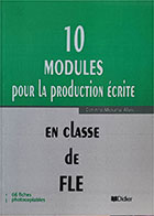 کتاب  دست دوم  10 MODULES POUR LA PRODUCTION ECRITE-EN CLASSE DE FLF