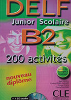 Delf Junior Scolaire B2 200 activites کتاب  دست دوم  