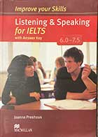  کتاب دست دوم  Listening &Speaking for IELTS  6.0-7.5 by Joanna Preshous + cd  -در حد نو