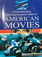 کتاب دست دومUnderstanding the expressions used in American Moviesتالیف محمد گلشن -در حد نو 
