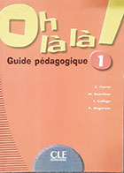 کتاب دست دوم Oh la la1 Guide pedagogique -  در حد نو 